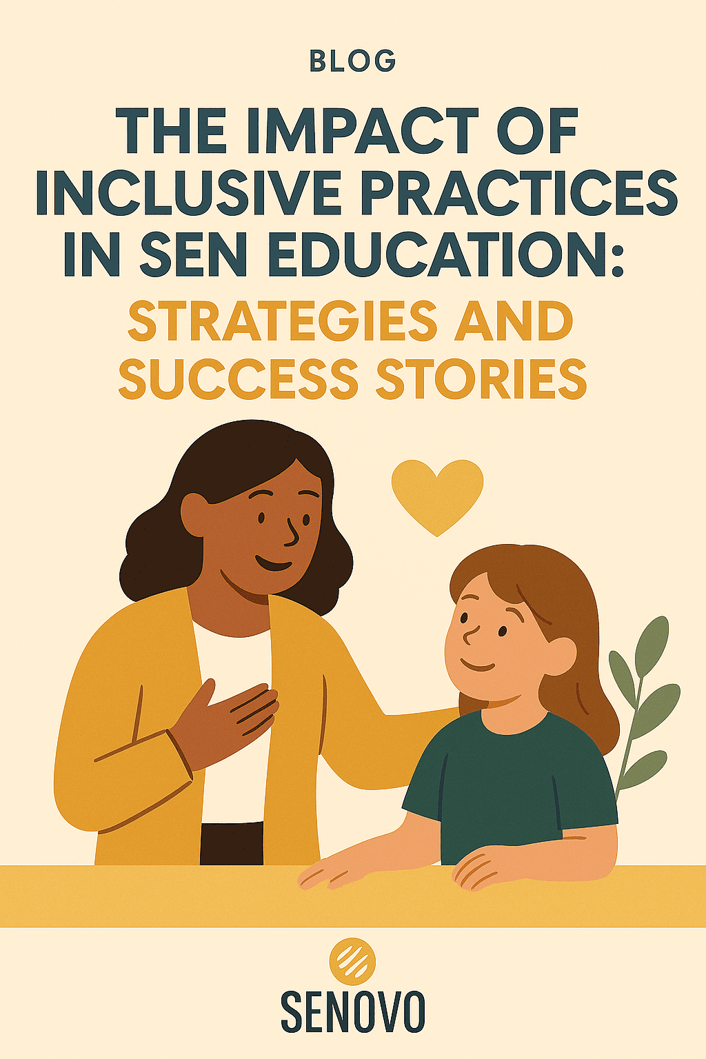 The Impact of Inclusive Practices in SEN Education: Strategies and Success Stories